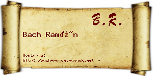 Bach Ramón névjegykártya